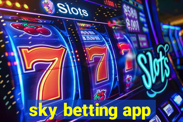 sky betting app