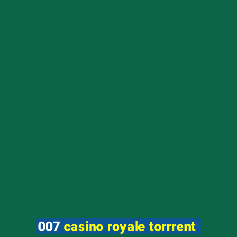 007 casino royale torrrent