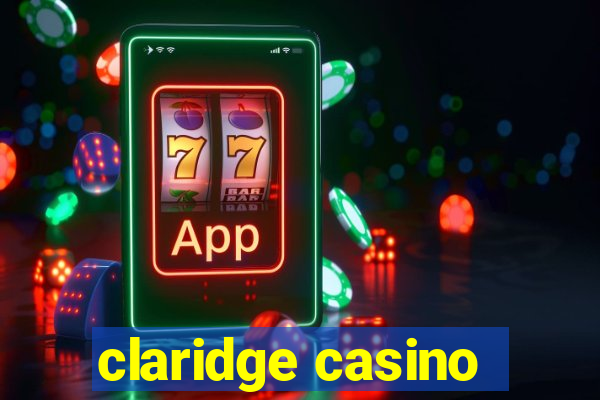 claridge casino