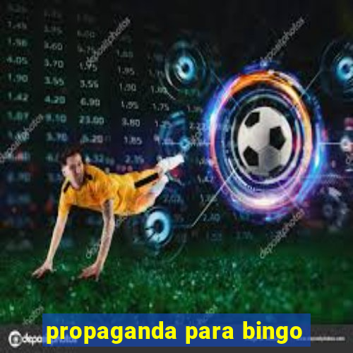 propaganda para bingo