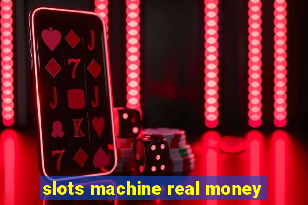 slots machine real money