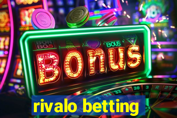 rivalo betting