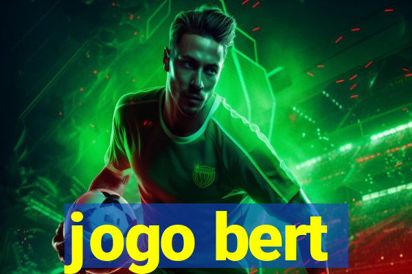 jogo bert