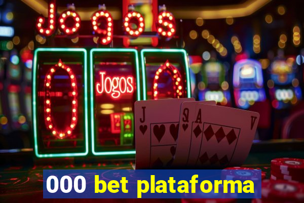 000 bet plataforma