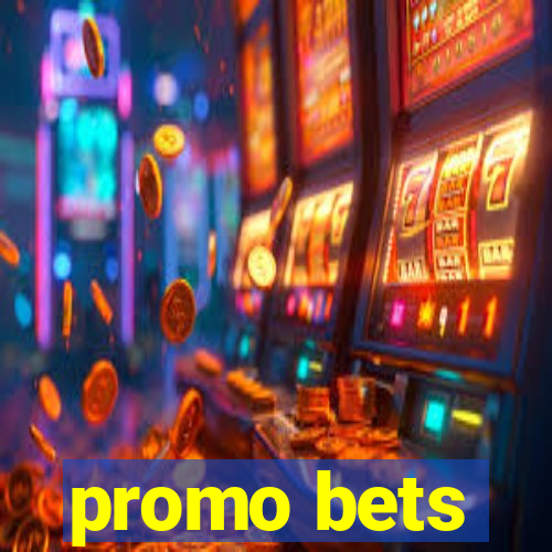 promo bets