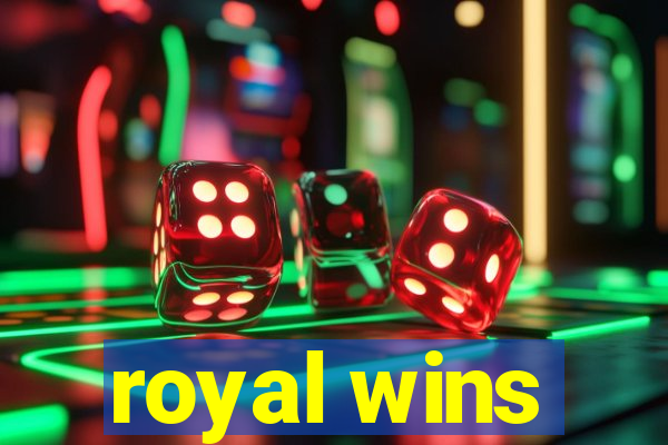 royal wins