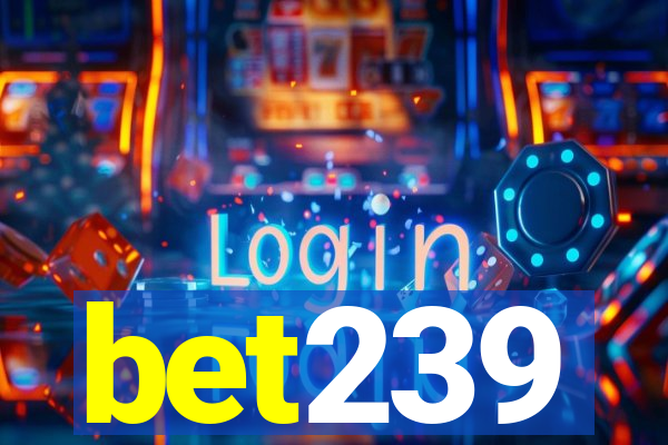 bet239