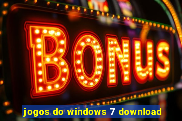 jogos do windows 7 download