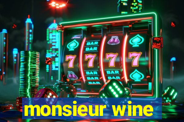 monsieur wine