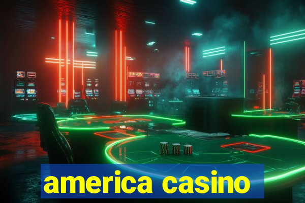 america casino