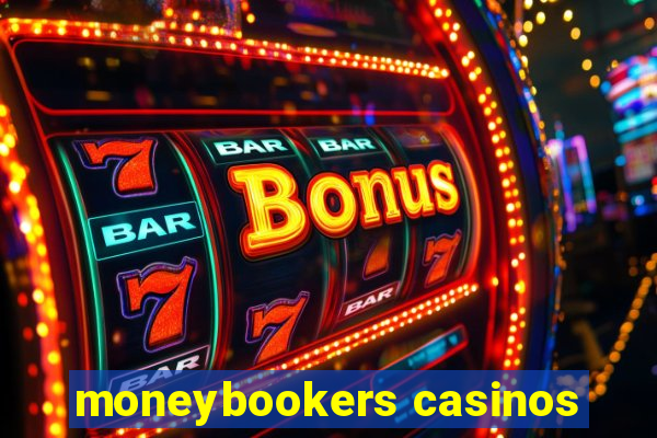 moneybookers casinos