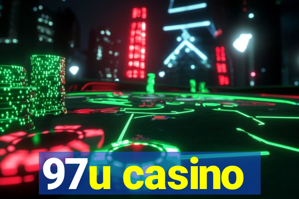 97u casino