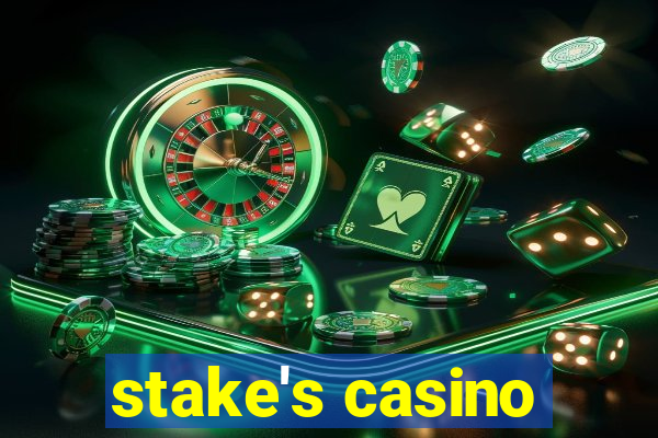 stake's casino