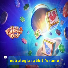 estrategia rabbit fortune