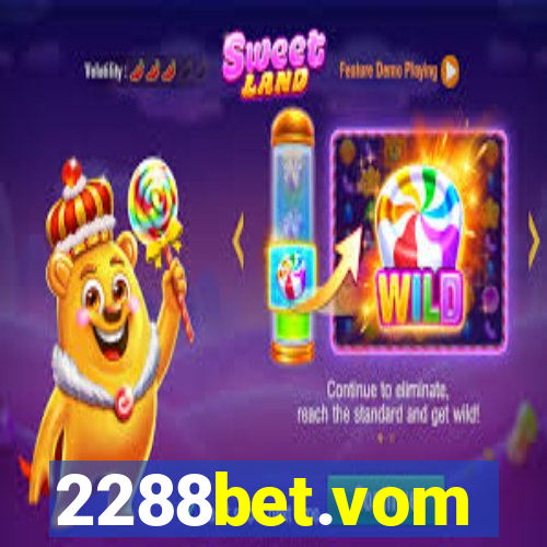 2288bet.vom