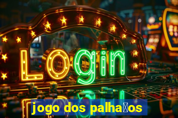 jogo dos palha莽os