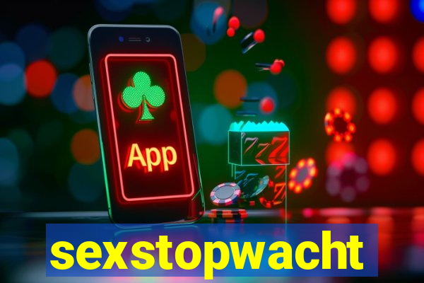 sexstopwacht