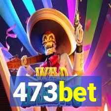 473bet