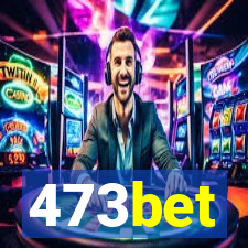 473bet