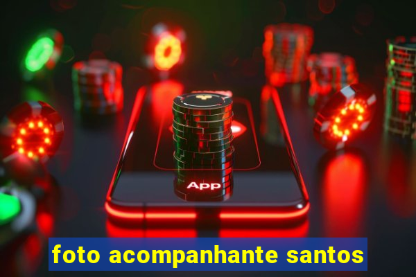 foto acompanhante santos