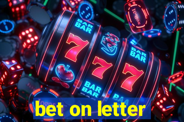 bet on letter