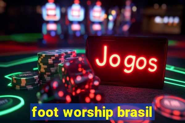 foot worship brasil