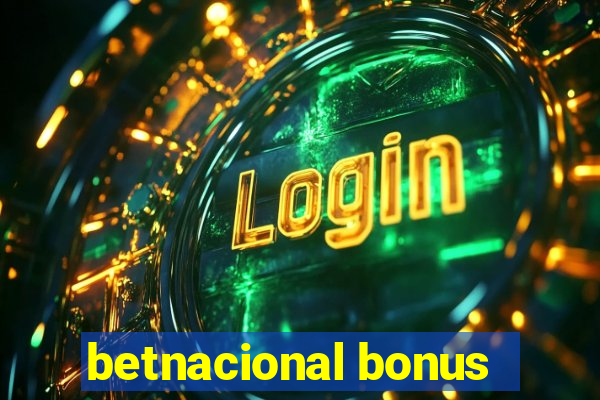 betnacional bonus