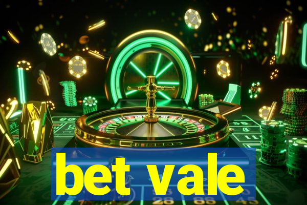 bet vale