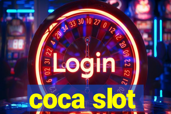 coca slot