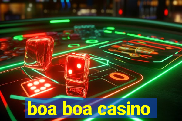 boa boa casino