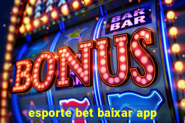 esporte bet baixar app