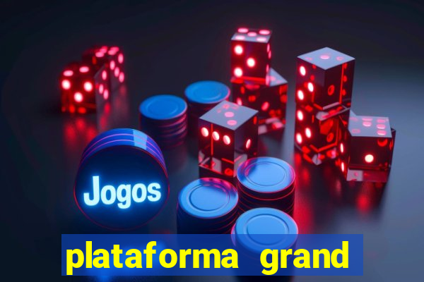 plataforma grand slots paga mesmo