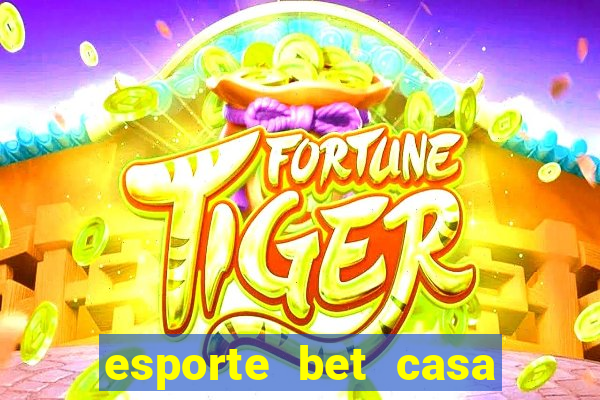 esporte bet casa de aposta