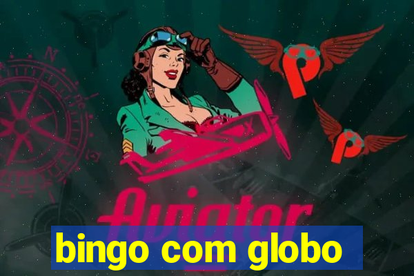 bingo com globo