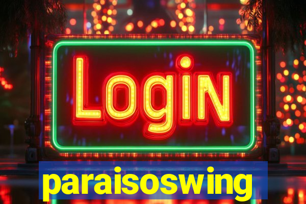 paraisoswing