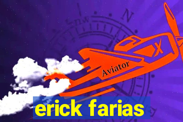 erick farias