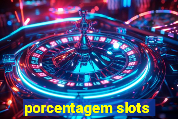 porcentagem slots