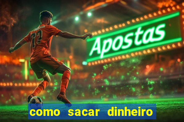 como sacar dinheiro do jogo slots