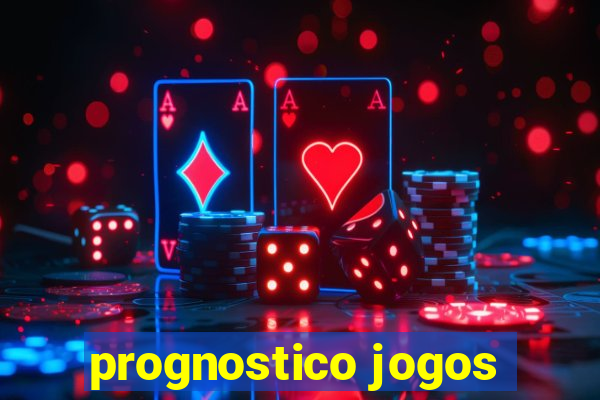 prognostico jogos