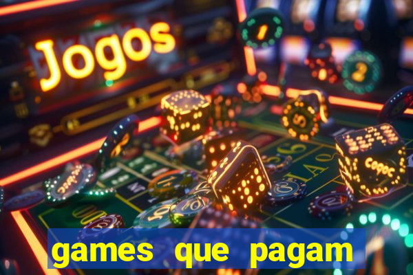 games que pagam para jogar