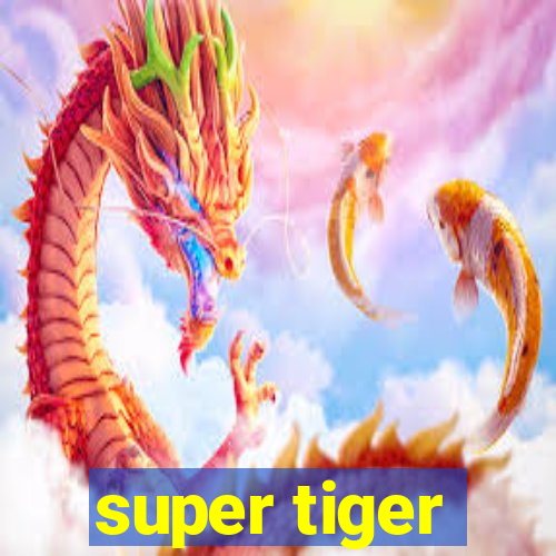 super tiger