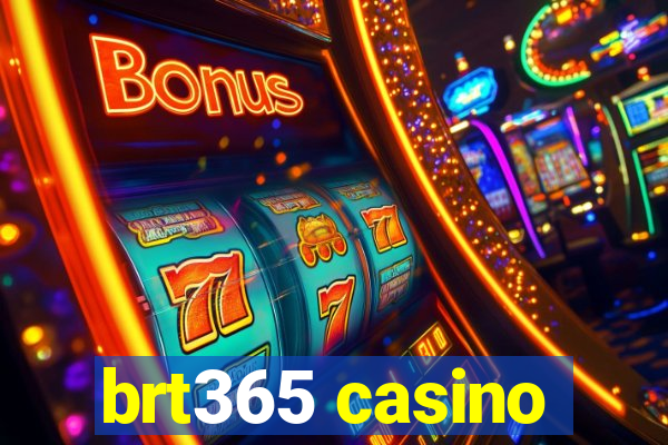 brt365 casino