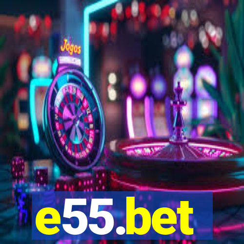 e55.bet