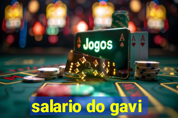 salario do gavi