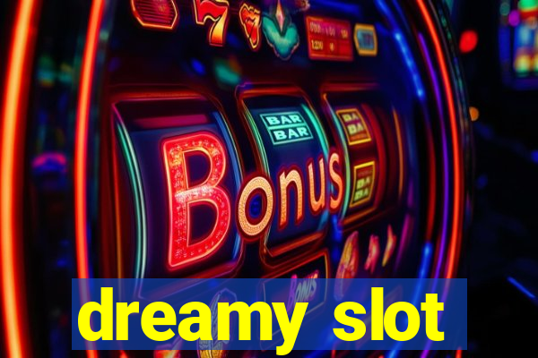 dreamy slot