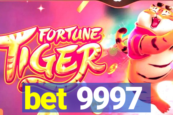 bet 9997