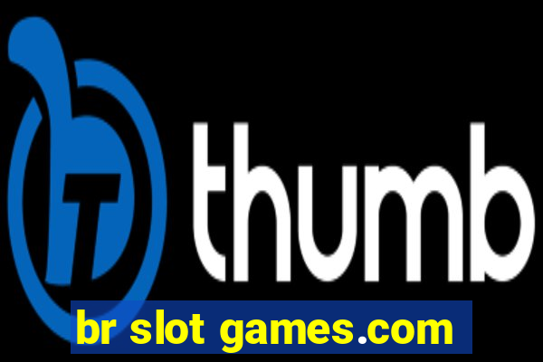 br slot games.com