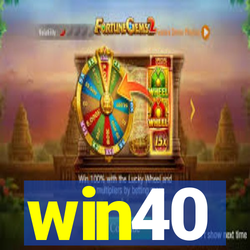 win40