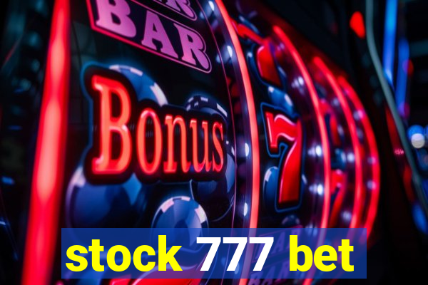 stock 777 bet