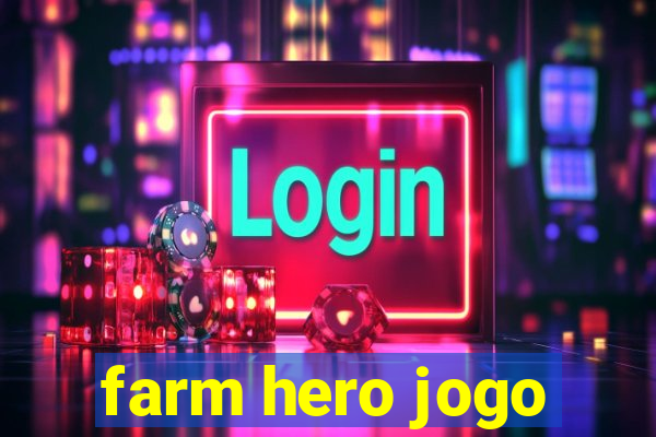 farm hero jogo